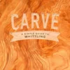 Carve