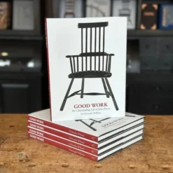 Good Work: The Chairmaking Life of John Brown