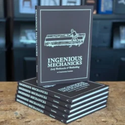Ingenious Mechanicks