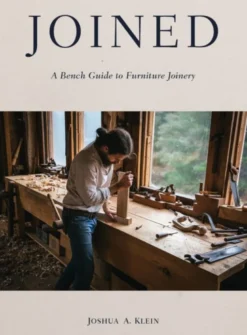 Joined: A Bench Guide to Furniture Joinery