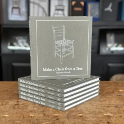 Make a Chair from a Tree: Third Edition