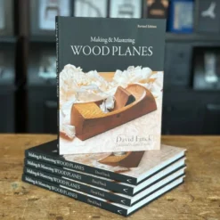 Making & Mastering Wood Planes (Revised Edition)