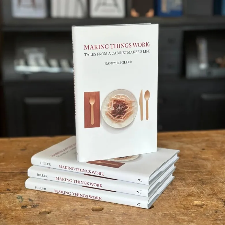 Making Things Work: Tales From a Cabinetmaker's Life