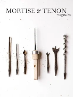 Mortise & Tenon Magazine - Issue 6