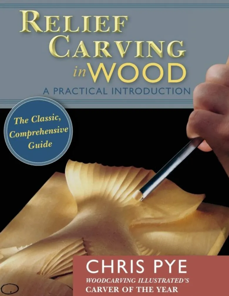 Relief Carving in Wood - A Practical Introduction