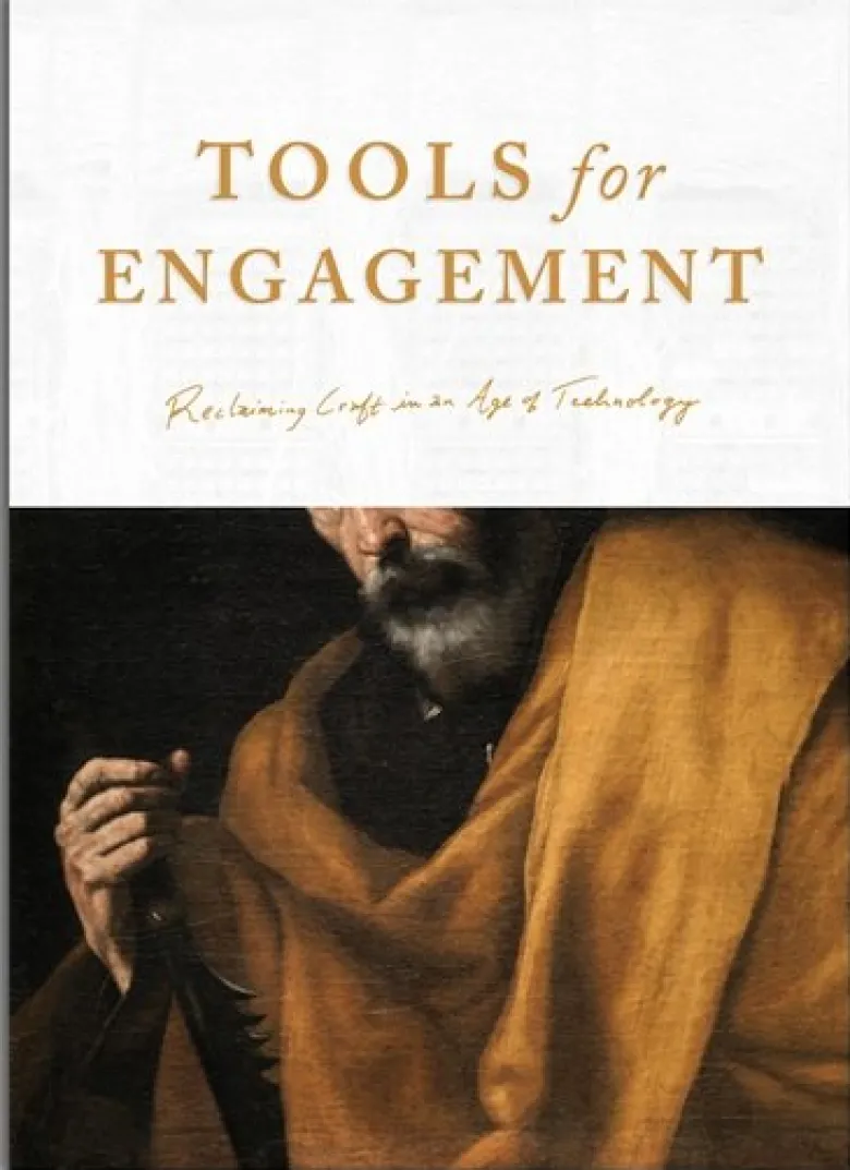 Tools for Engagement: Reclaiming Craft in an Age of Technology