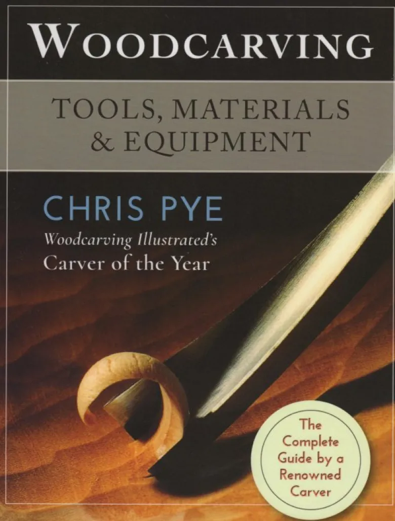 Woodcarving - Tools, Materials & Equipment